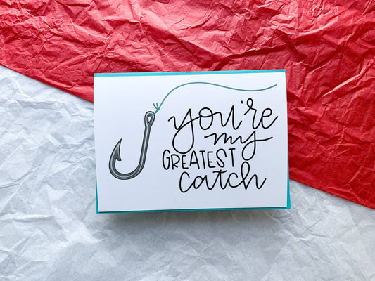 Greatest Catch Greeting Card