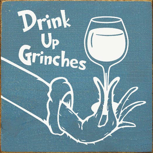 Drink Up Grinches