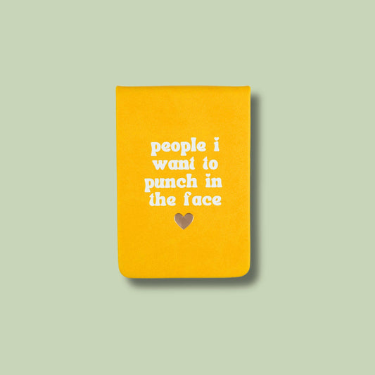 People I Want To Punch In The Face Journal