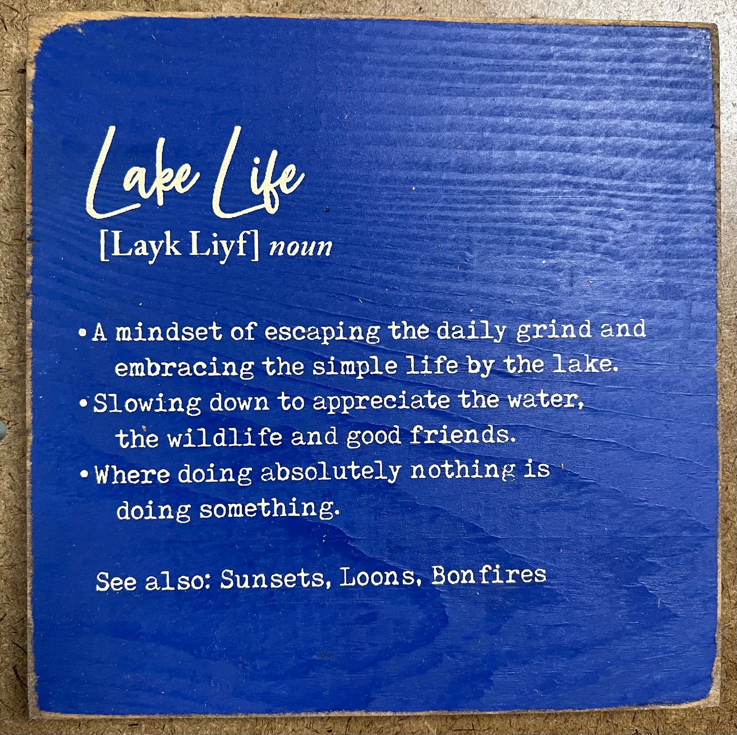 Lake Life Definition Wood Sign