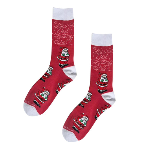 You're Not Getting Shit Christmas Socks